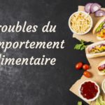 Les troubles du comportement alimentaire