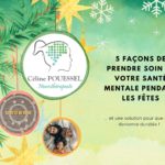 5 FAÇONS DE PRENDRE SOIN DE VOTRE SANTÉ MENTALE PENDANT LES FÊTES