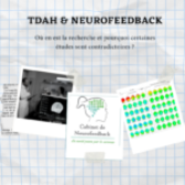 Neurofeedback et TDAH : Où en est la recherche et pourquoi certaines études sont contradictoires ?