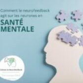 Comment le neurofeedback agit sur les neurones ?