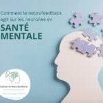 Comment le neurofeedback agit sur les neurones ?
